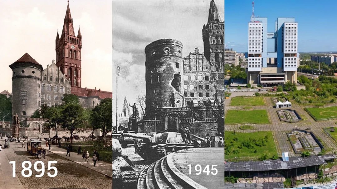 Three-panel collage showing Königsberg in 1895, after destruction in 1945, and modern Kaliningrad today